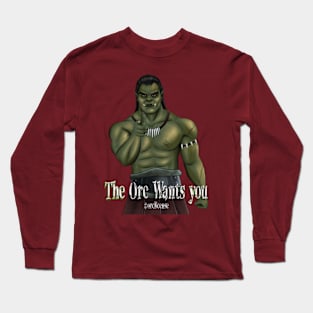 The Orc Wants you (Without Background) #OrcLicence Long Sleeve T-Shirt